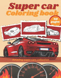 Super Car Coloring Book: Luxury Cars Sport Designs for Kids and Adults Relaxation - Paperback