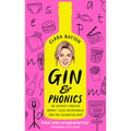 Gin and Phonics: My Journey Through Middle-Class Motherhood (Via the Occasional Pub) - Hardcover