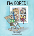 I'm Bored! - Hardcover