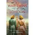 The War Twins of London: A WWII Historical Fiction Novel - Hardcover