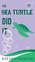 The Sea Turtle Did It - Paperback
