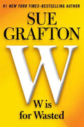 W Is for Wasted - Paperback