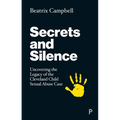 Secrets and Silence: Uncovering the Legacy of the Cleveland Child Sexual Abuse Case - Paperback
