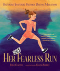 Her Fearless Run: Kathrine Switzer's Historic Boston Marathon - Hardcover