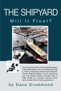The Shipyard: Will It Float? - Paperback