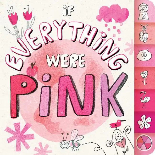 If Everything Were Pink - Board Book