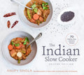 The Indian Slow Cooker: 70 Healthy, Easy, Authentic Recipes - Paperback