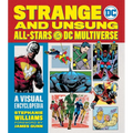 Strange and Unsung All-Stars of the DC Multiverse: A Visual Encyclopedia - Hardcover