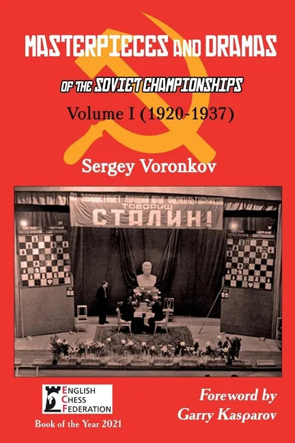 Masterpieces and Dramas of the Soviet Championships: Volume I (1920-1937) - Paperback