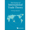 The Essence of International Trade Theory - Hardcover