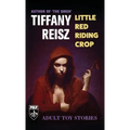 Little Red Riding Crop: Adult Toy Stories - Paperback