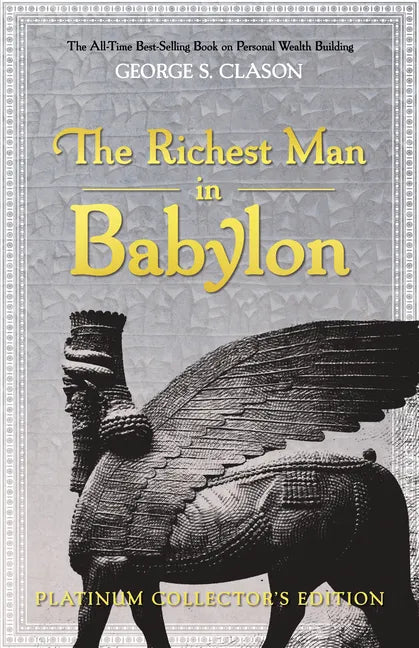 The Richest Man in Babylon: Platinum Collector's Edition - Hardcover