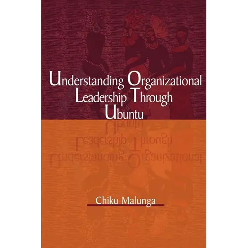 Understanding Organizational Leadership Through Ubuntu - Paperback