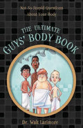 The Ultimate Guys' Body Book: Not-So-Stupid Questions about Your Body - Paperback