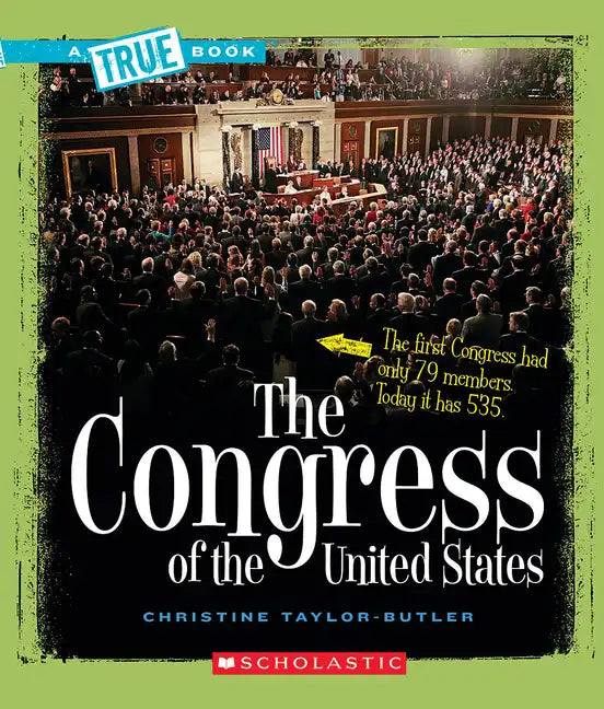 The Congress of the United States (a True Book: American History) - Paperback