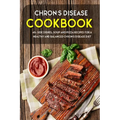 Chron's Disease Cookbook: 40+ Side Dishes, Soup and Pizza Recipes designed for a healthy and balanced Chron's Disease diet - Paperback