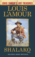 Shalako (Louis l'Amour's Lost Treasures) - Paperback