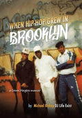 When Hip Hop Grew in Brooklyn - Hardcover