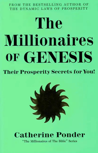 The Millionaires of Genesis: Their Prosperity Secrets for You! (the Millionaires of the Bible Series) - Paperback