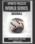 Sports Puzzles World Series: Baseball: Baseball Activity Book for Kids: Word Search for Smart Children - Paperback