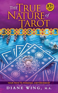 The True Nature of Tarot: Your Path To Personal Empowerment - 10th Anniversary Edition - Hardcover