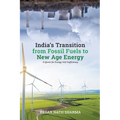 India's Transition from Fossil Fuels to New Age Energy - Paperback