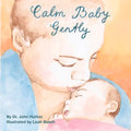 Calm Baby, Gently - Board Book