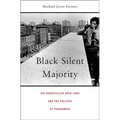 Black Silent Majority: The Rockefeller Drug Laws and the Politics of Punishment - Hardcover