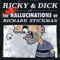 Ricky & Dick and the Hallucinations of Richard Stickman - Paperback