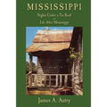 Mississippi: Nights Under A Tin Roof and Life After Mississippi - Paperback