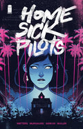Home Sick Pilots Volume 1: Teenage Haunts - Paperback