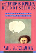 The Situation Is Hopeless But Not Serious - Paperback