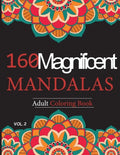 Mandalas Adult Coloring Book vol.2: 160 Magnificent unique design for Relaxation and stress relief - Paperback