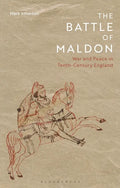 The Battle of Maldon: War and Peace in Tenth-Century England - Hardcover