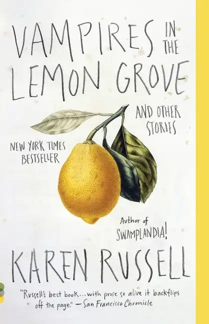 Vampires in the Lemon Grove: And Other Stories - Paperback