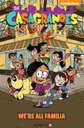 The Casagrandes #1: We're All Familia - Paperback