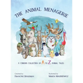 Animal Menagerie: A Curious Collection of A to Z Animal Tales - Hardcover