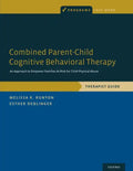 Combined Parent-Child Cognitive Behavioral Therapy: An Approach to Empower Families At-Risk for Child Physical Abuse - Paperback