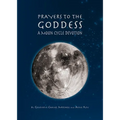 Prayers to the Goddess: A Moon Cycle Devotion - Paperback