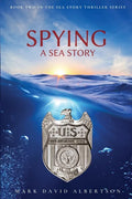 Spying: A Sea Story: A Sea Story - Paperback