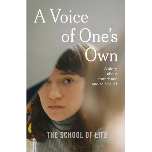 A Voice of One's Own: A Story about Confidence and Self-Belief - Hardcover