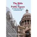 The Bible in the Public Square: Its Enduring Influence in American Life - Paperback