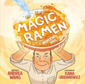 Magic Ramen: The Story of Momofuku Ando - Hardcover