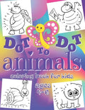 Dot to Dot - Animals - Coloring Book for Kids Ages 4-6: Connect the Dots Workbook - Entertaining Activity Book for Toddlers, Boys & Girls from Prescho - Paperback