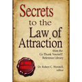 Secrets to the Law of Attraction - Hardcover