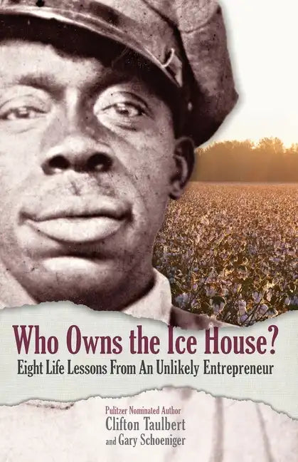 Who Owns the Ice House?: Eight Life Lessons from an Unlikely Entrepreneur - Hardcover