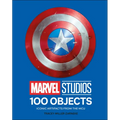 Marvel Studios 100 Objects: Iconic Artifacts from the McU - Hardcover