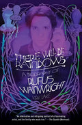 There Will Be Rainbows - Paperback