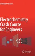 Electrochemistry Crash Course for Engineers - Hardcover