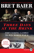 Three Days at the Brink: Fdr's Daring Gamble to Win World War II - Paperback